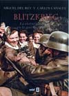 Blitzkrieg: la victoria alemana en la guerra relampago
