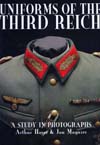 UNIFORMS OF THE THIRD REICH: A Study in Photographs