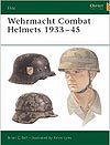 Wehrmacht Combat Helmets 1933 - 1945